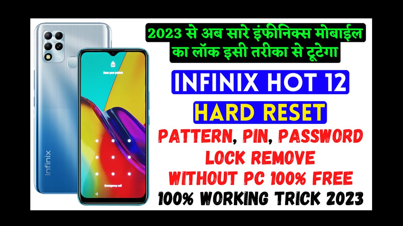 Infinix Hot 12 (X689F) Hard Reset 🔑 Recovery Mode 🔑Password, Pattern Lock Remove Without PC Free