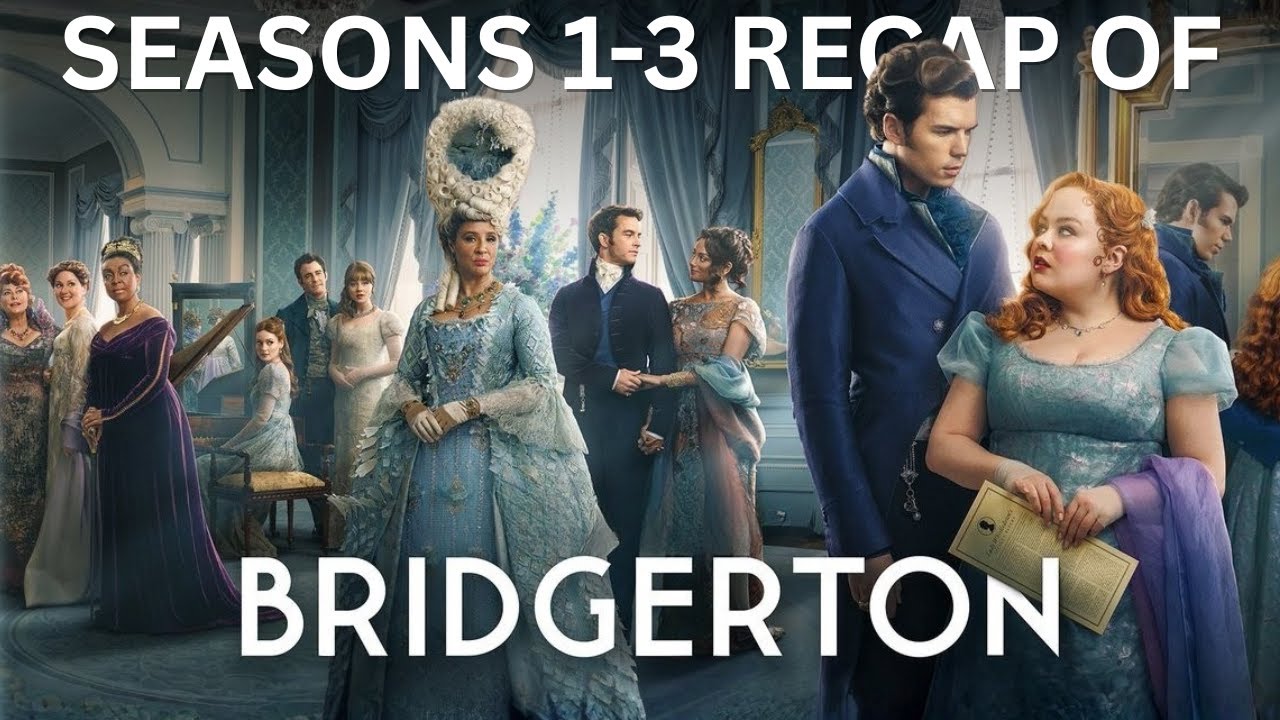 BRIDGERTON Seasons 1-3 Recap | Must Watch Before Season 4