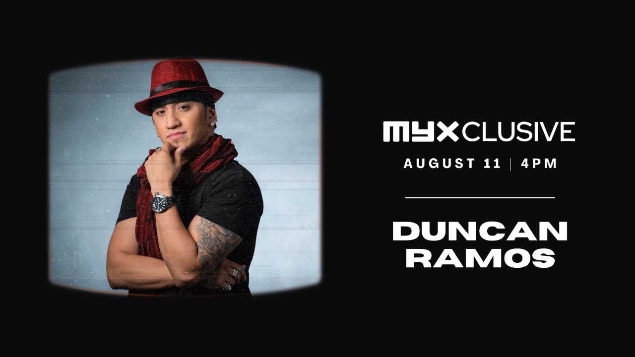 Duncan Ramos on MYXclusive