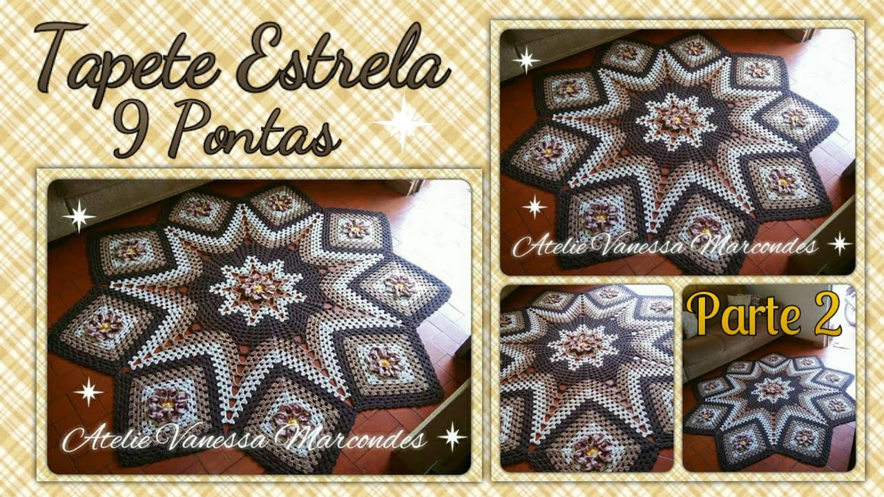 🌟Tapete Estrela com 9 pontas Parte 2 por Vanessa Marcondes