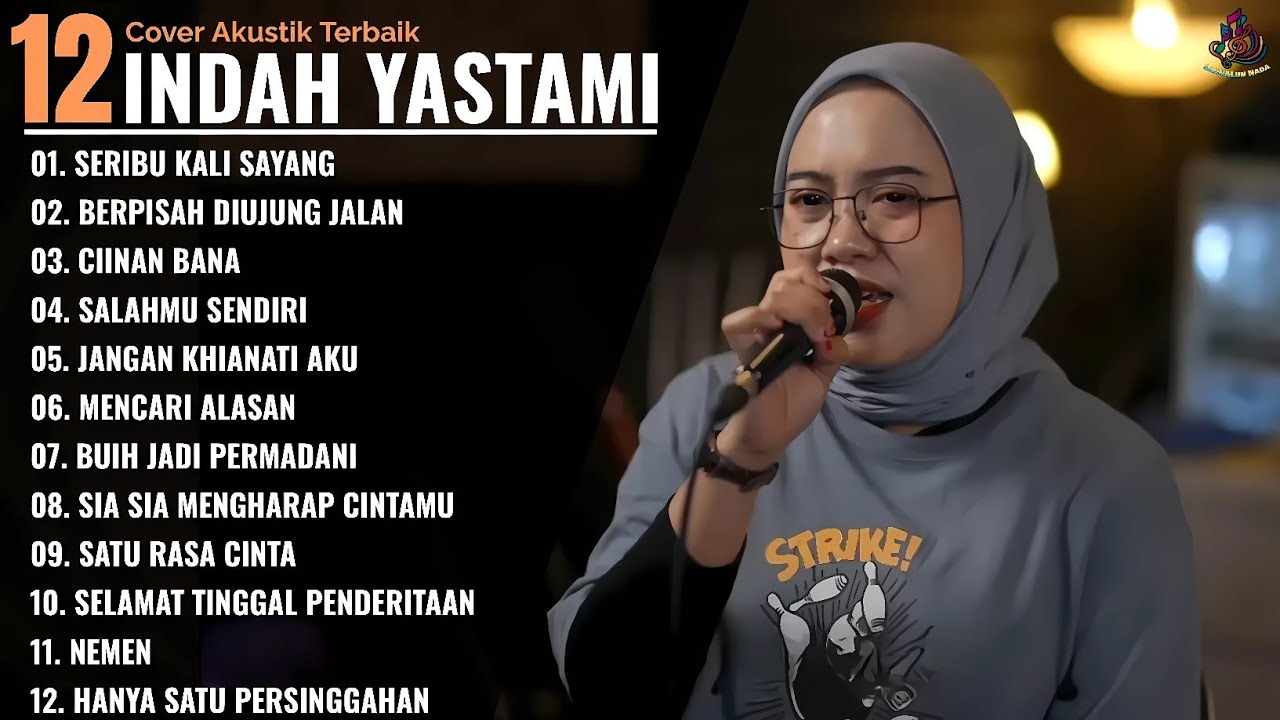 SERIBU KALI SAYANG - BERPISAH DIUJUNG JALAN - CIINA BANA - Indah Yastami Full Album - Cover Akustik