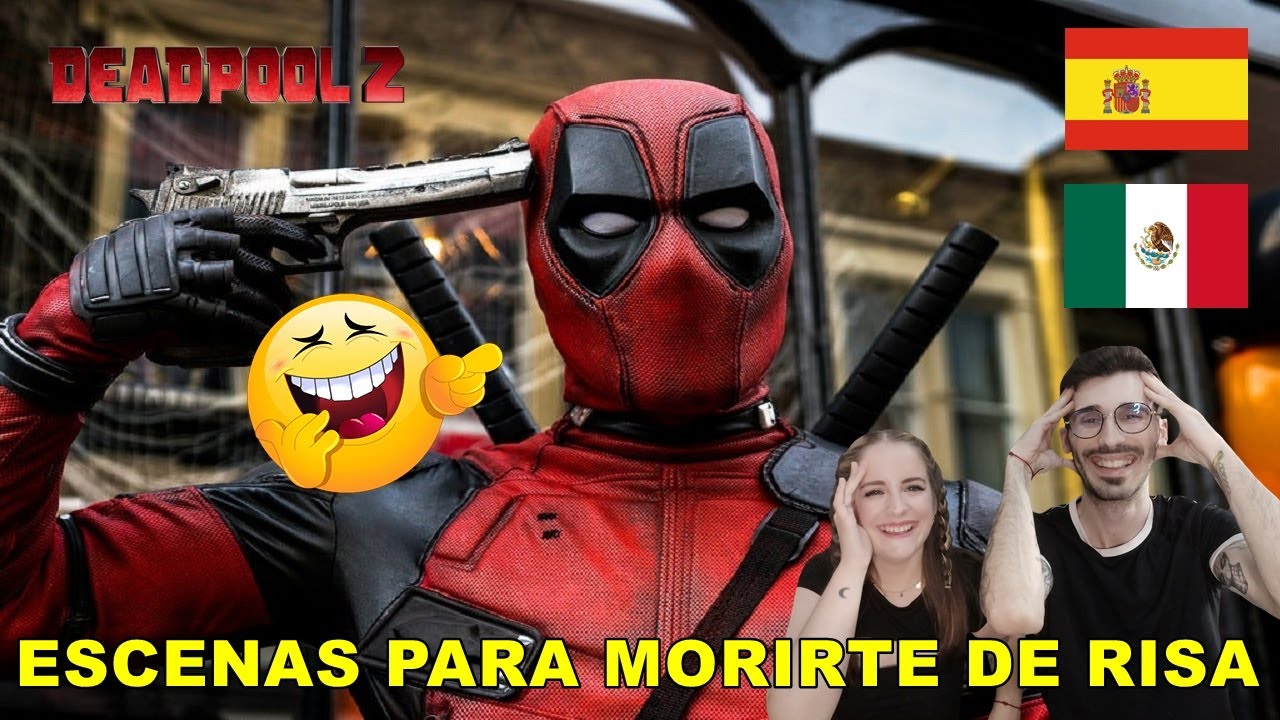 ESPAÑOLES REACCIONAN A DOBLAJE LATINO VS ESPAÑOL DE DEADPOOL 2