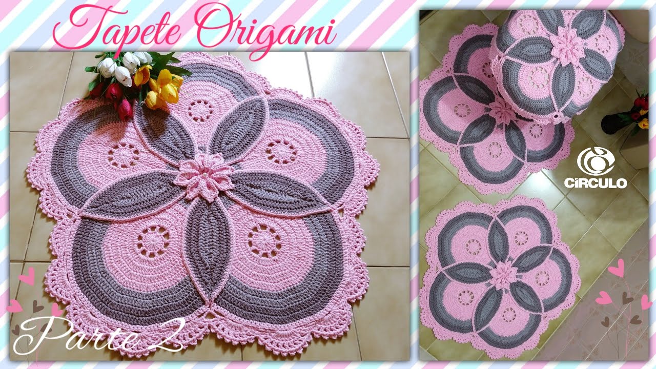 🌸 Tapete Origami em Crochê. 2/2 .Por Vanessa Marcondes .