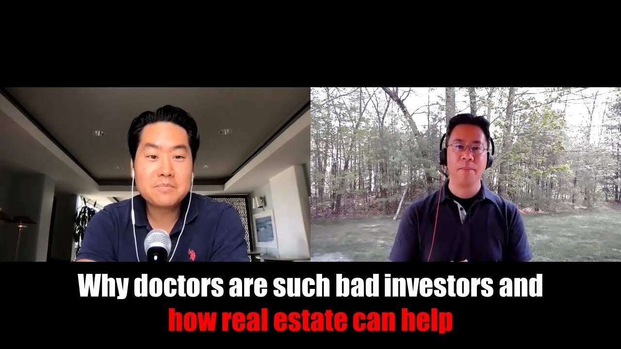 Why doctors are such bad investors and how real estate can help