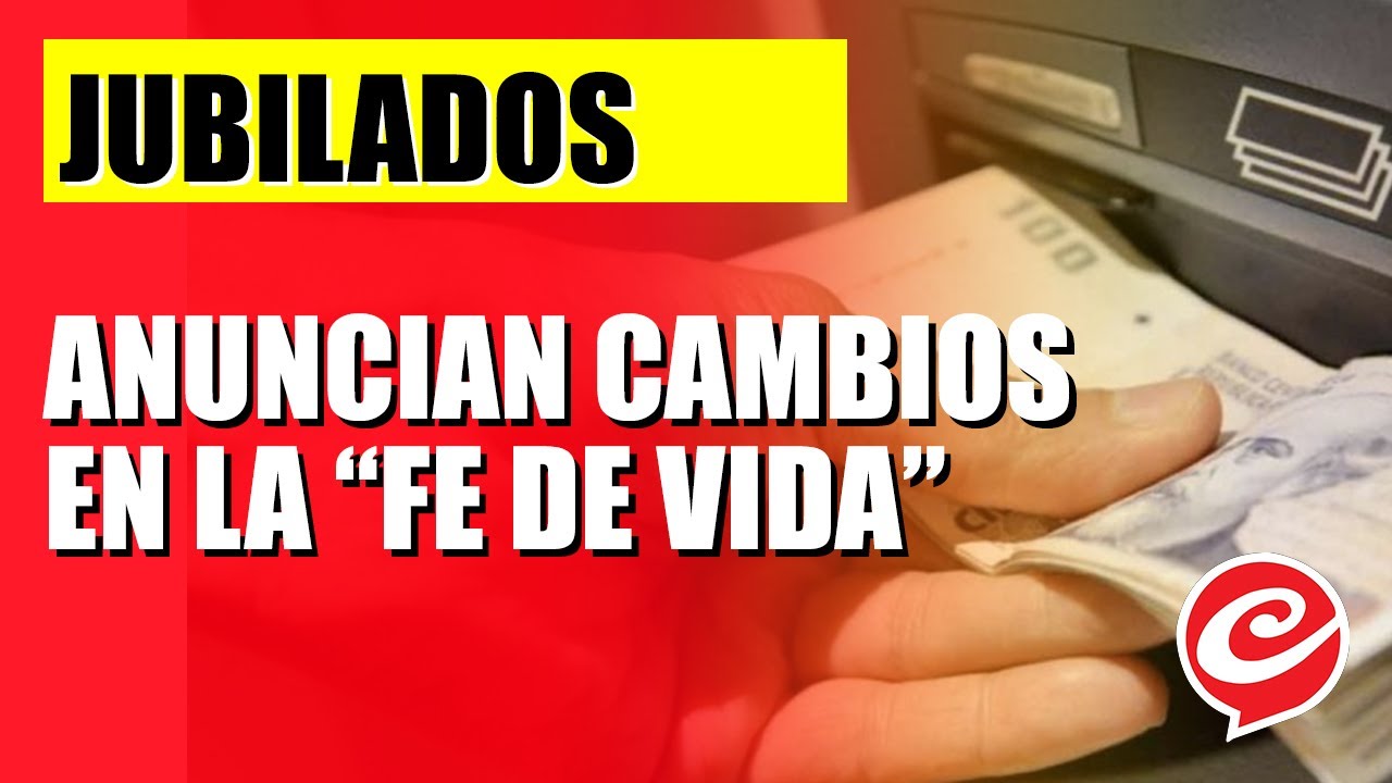 Jubilados: anuncian cambios en la “fe de vida”