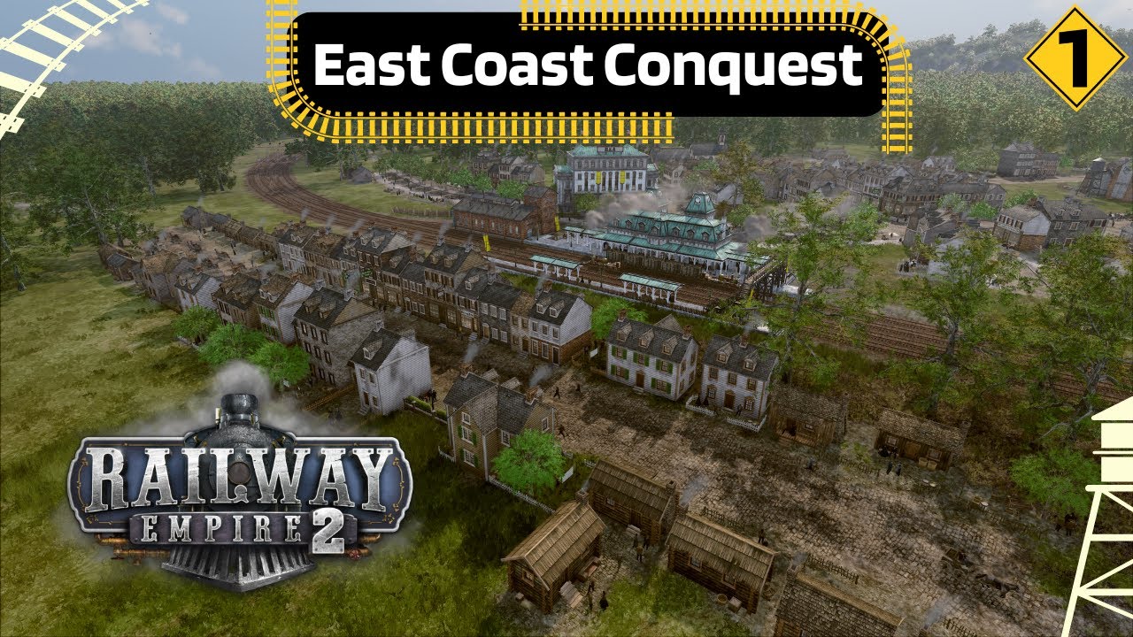 Railway Empire 2 - East Coast Conquest | All DLCs | Campaign Mode