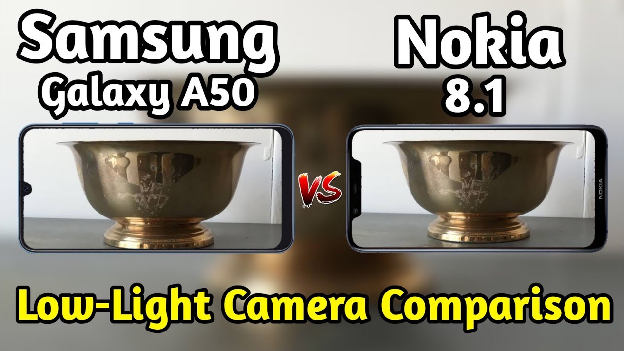 Samsung Galaxy A50 VS Nokia 8.1 Low-Light Camera Comparison|Galaxy A50 Review|Nokia 8.1 Review|
