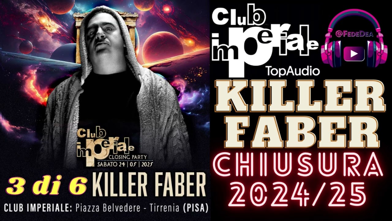 KILLER FABER Chiusura Imperiale 2025 (24 Maggio!) [3di6]