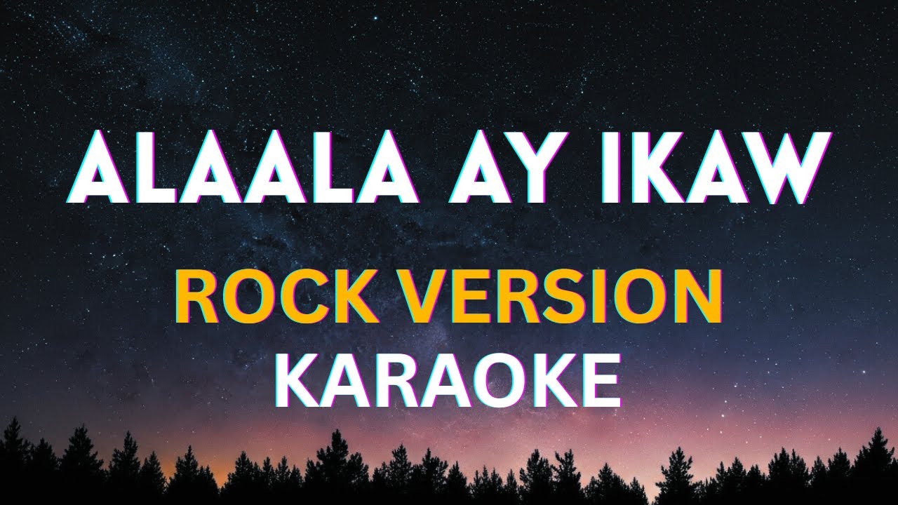 Alaala Ay Ikaw - HypeRaker | Karaoke Rock Version