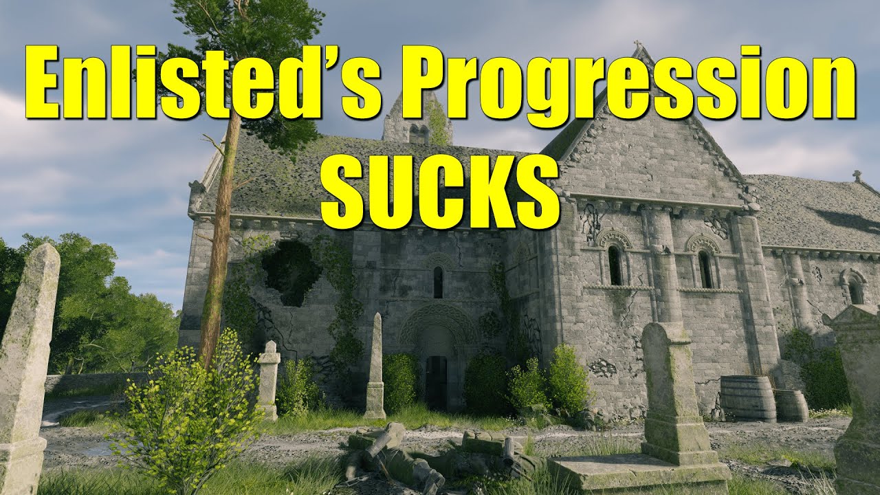 Enlisted's Progression Sucks