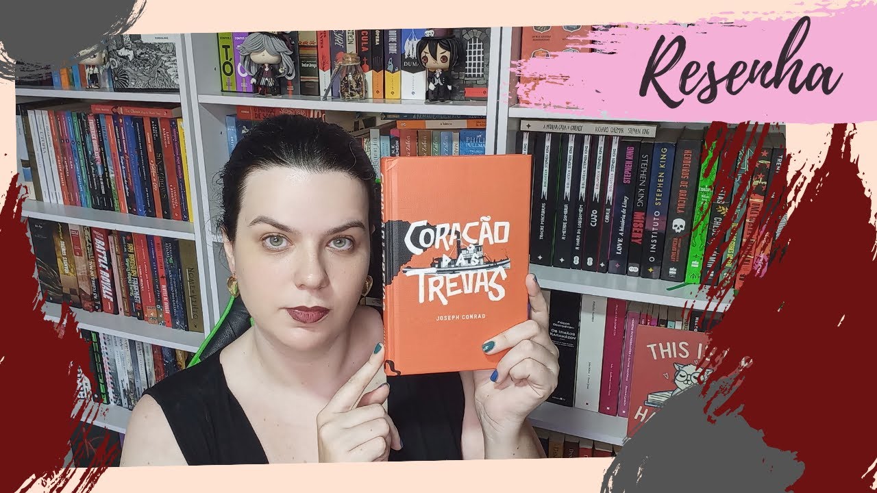 RESENHA #231 CORAÇÃO DAS TREVAS | HEART OF DARKNESS, de JOSEPH CONRAD