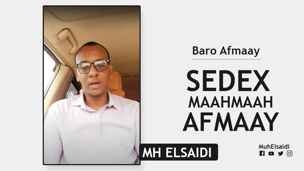 3 Maahmaah Afmaay ah | MH Elsaidi