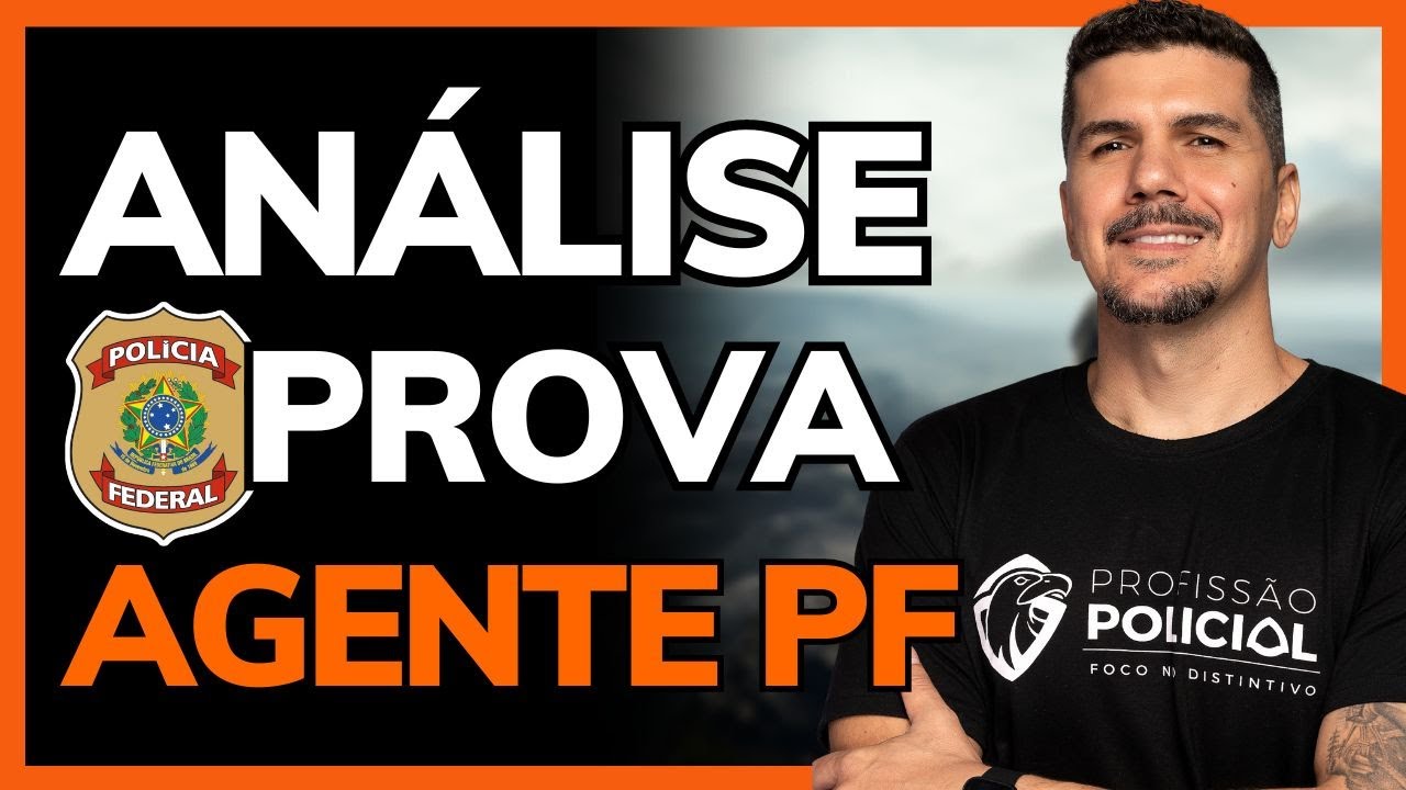 COMO FOI A ÚLTIMA PROVA DO CONCURSO PF?