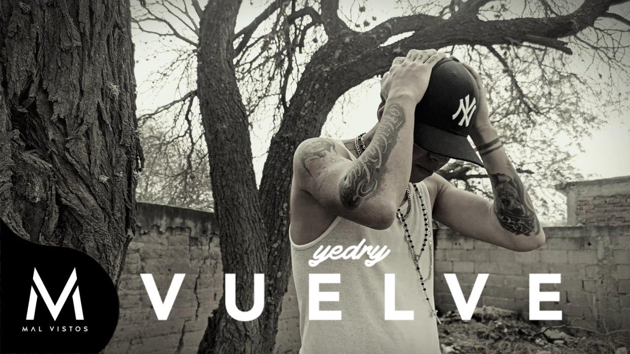 Yedry - Vuelve (VIDEO OFICIAL)
