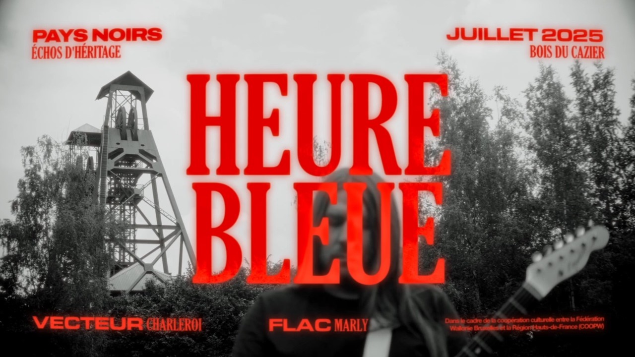 PAYS NOIRS | HEURE BLEUE - Live session @Bois du Cazier (Charleroi)