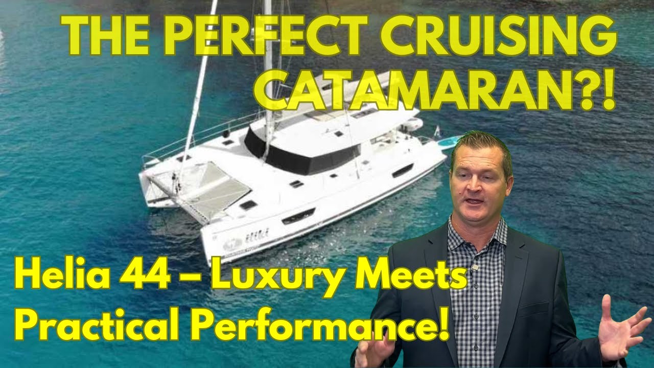 ⚓Fountaine Pajot Helia 44 & Helia 44 Evolution | The Perfect Caribbean Sailing Catamaran 🌊 Available