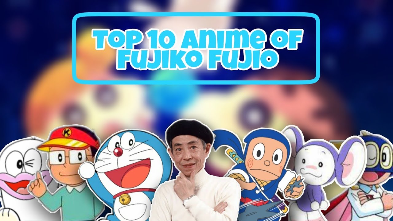 top 10 anime by fujiko f fujio