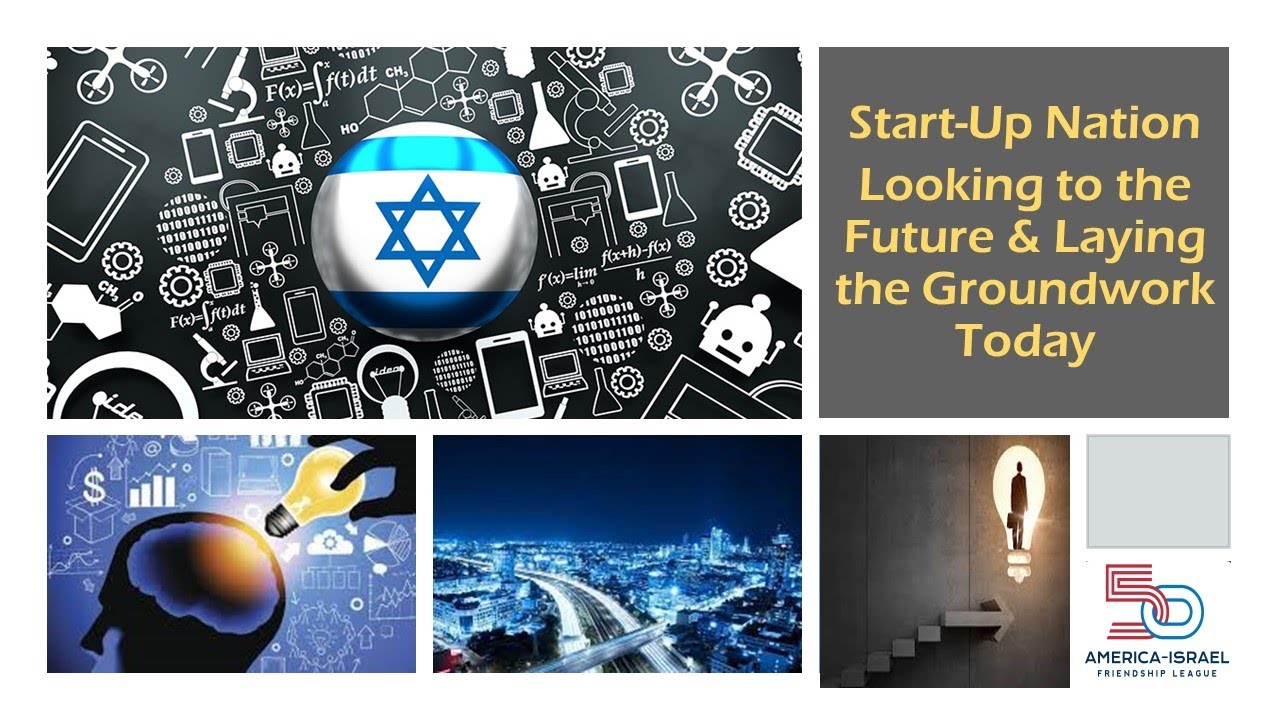 Start Up Nation: Looking to the Future & Laying the Groundwork Today