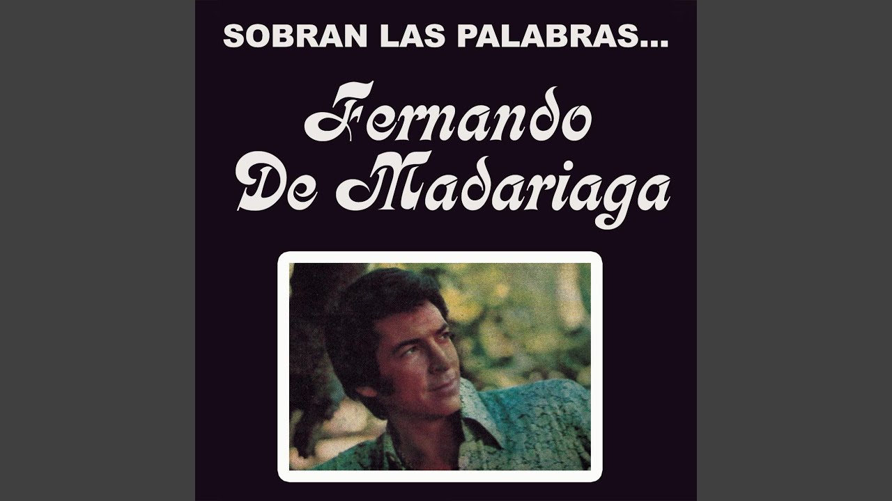 Adiós, Hoy Sobran las Palabras