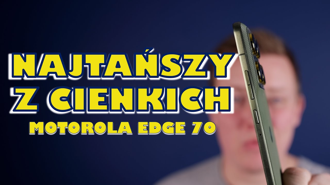 Najtańszy z cienkich! | Motorola Edge 70 - pierwsze wrażenia