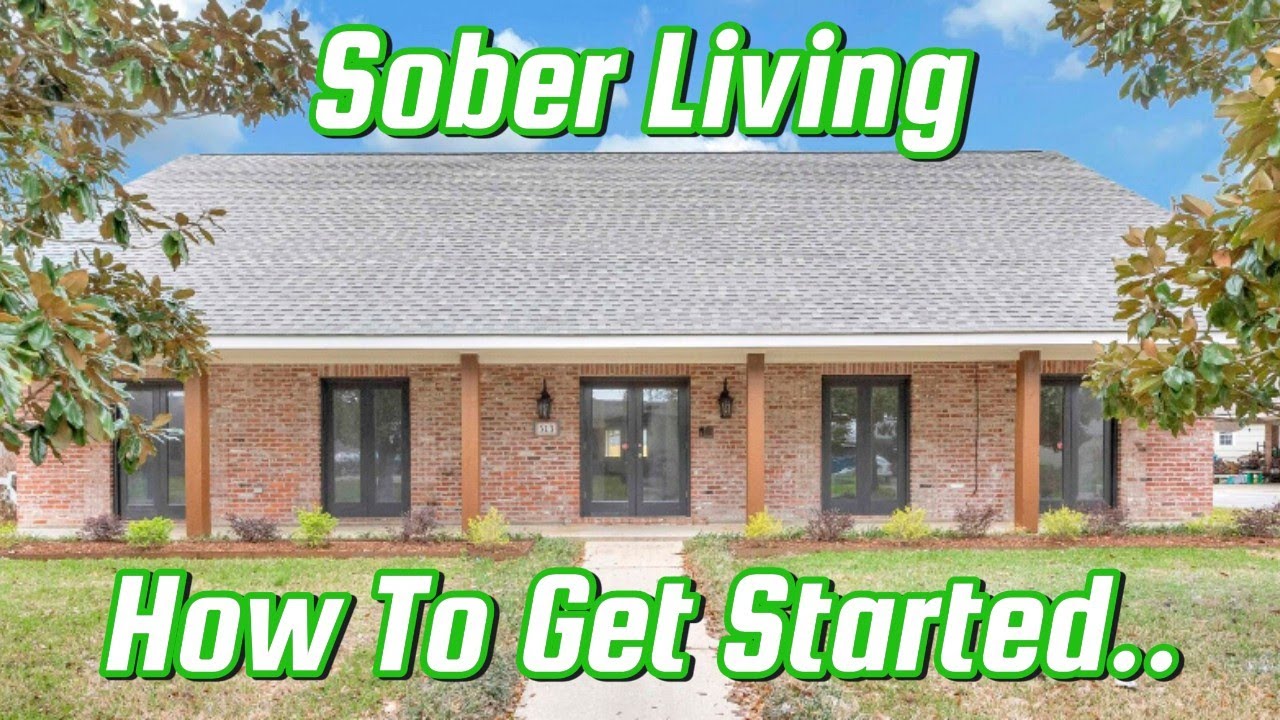 The CORRECT Way To Start A Sober Living..