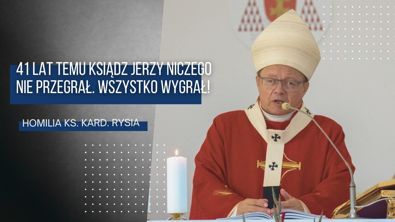 Kard. Ryś: 41 lat temu ksiądz Jerzy niczego nie przegrał. Wszystko wygrał! | Bełchatów 2025
