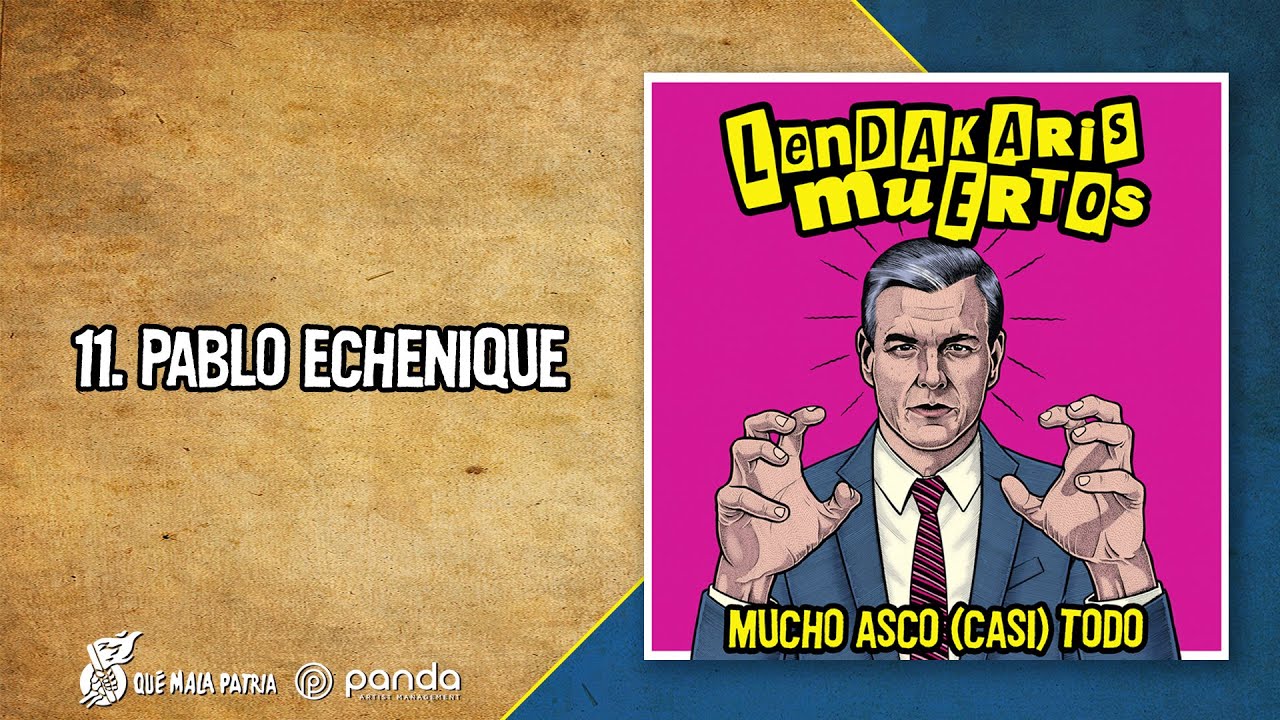 Lendakaris Muertos - Pablo Echenique