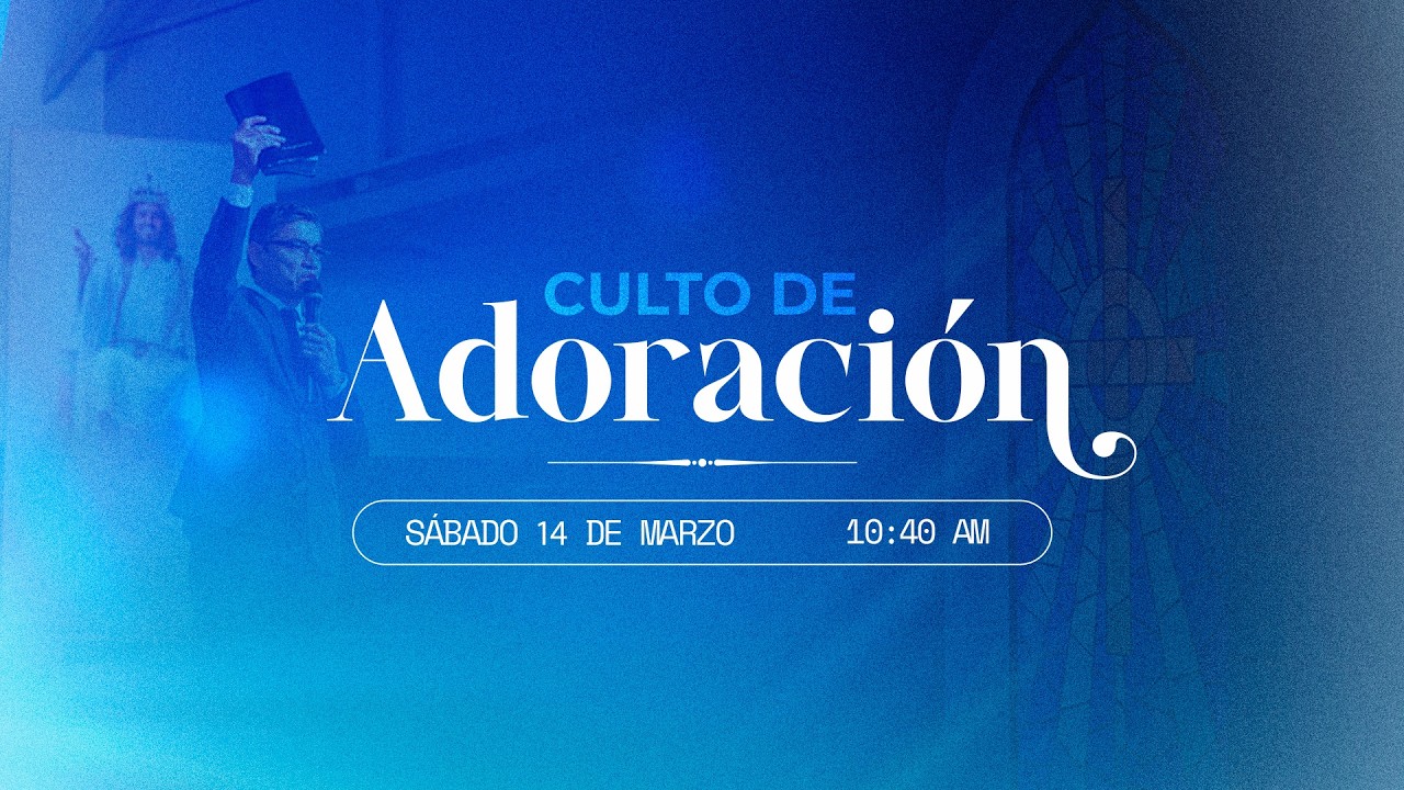 ⛪Culto Divino | Sábado 14 de Marzo del 2026 #envivo