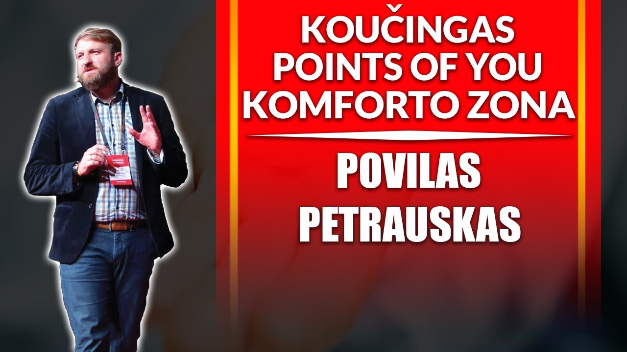 URBIETIS PODCAST #35 POVILAS PETRAUSKAS. KOUČINGAS. POINTS OF YOU. KOMFORTO ZONA.