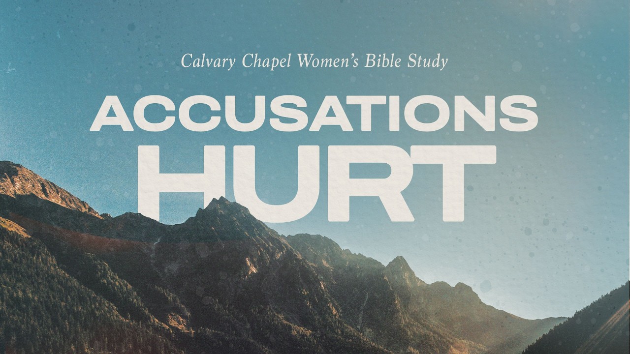 Women's Study | Accusations Hurt | Leslie Bowers