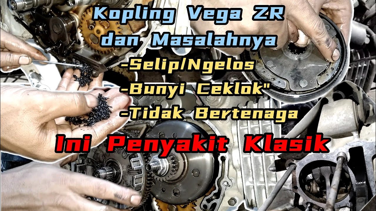 Vega zr Part1 tenaga loyo,suara kasar,  proses bongkar dan ANALISA