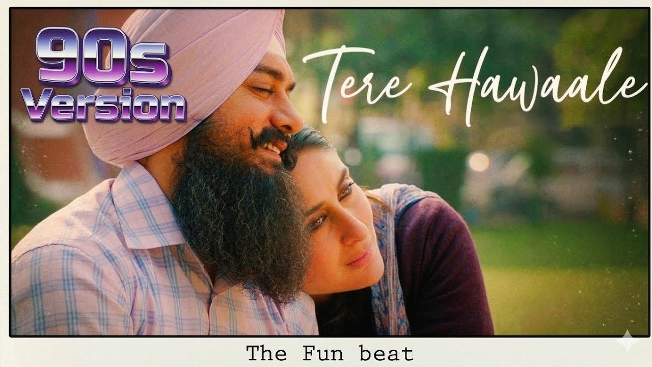 Tere Hawaale (90s Version) - Arijit Singh & Shilpa Rao | Soulful Retro Romance | The fun beat #90s 