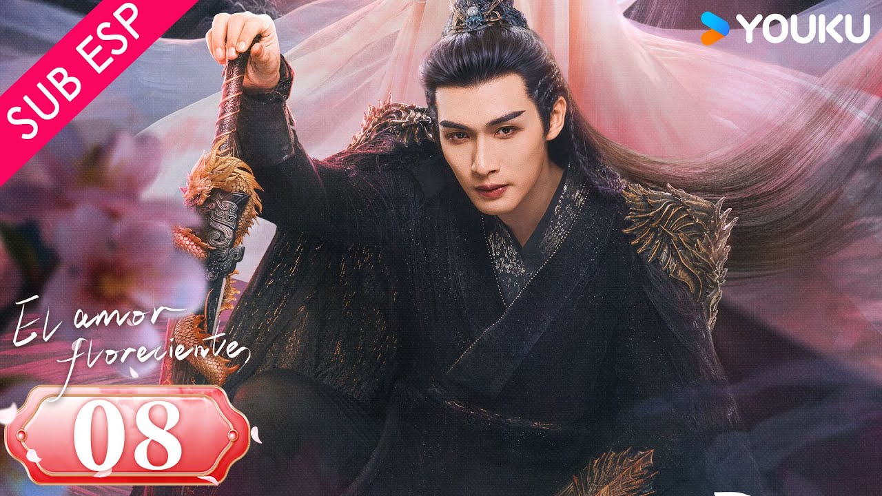 【SUB ESP】El Amor Floreciente EP08 |  Zhang Binbin / Sun Zhenni / Wang Duo / Zhang Yaqin | YOUKU