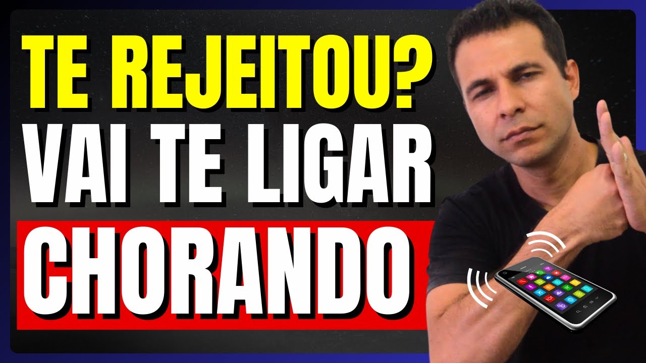 5 Atitudes Que Fazem Quem Te Rejeitou Implorar Para Voltar