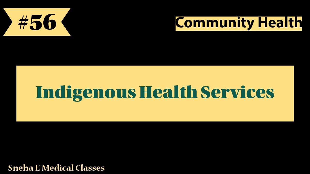 Indigenous Health Services || Community Health || Hindi ||