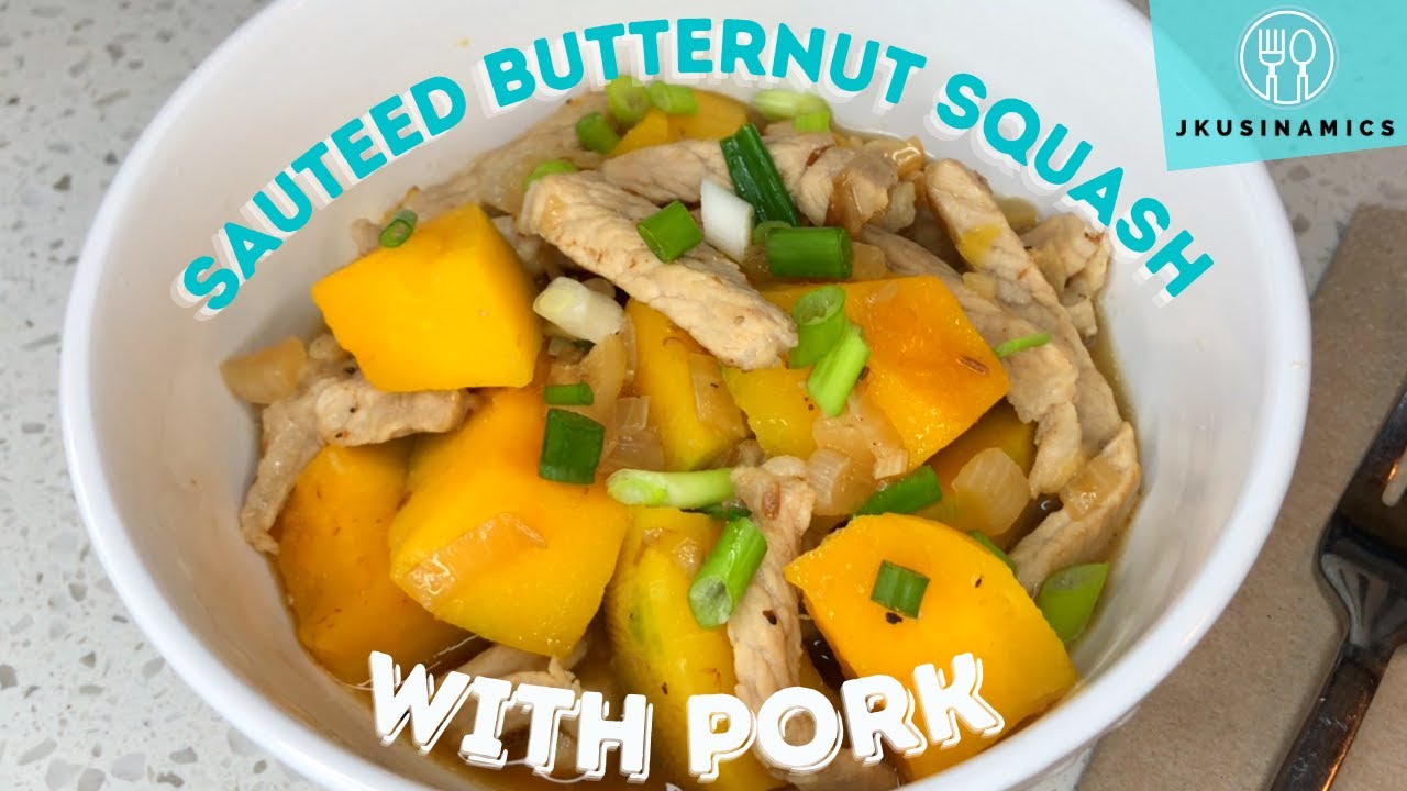 How to Cook Sauteed Butternut Squash with Pork Recipe |Jkusinamics 