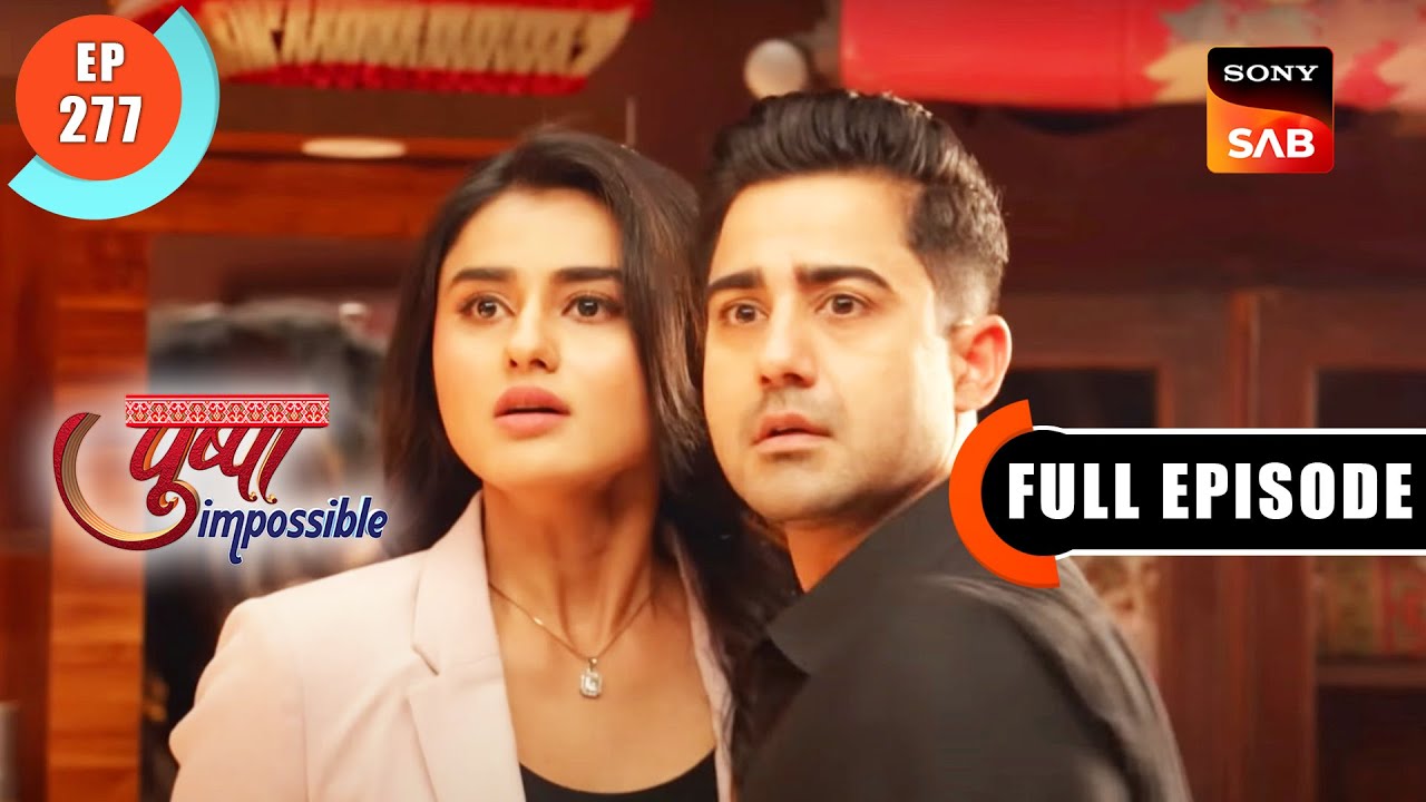 Chirag In A Difficult Spot - Pushpa Impossible - Ep 277 -  Full Episode - 26 April 2023