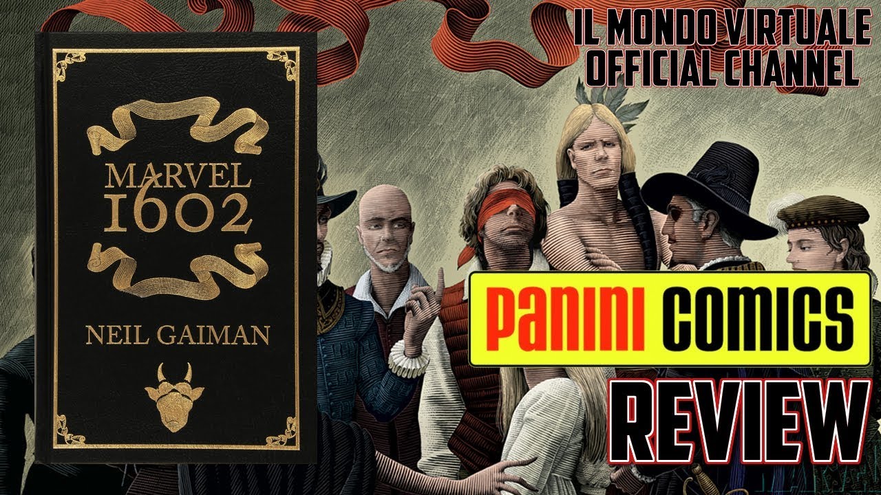 Marvel 1602 Neil Gaiman - Edizione Definitiva - Review - Panini Comics