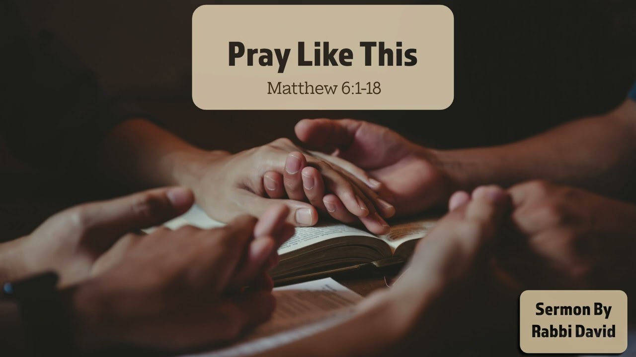 Pray Like This | Rabbi David