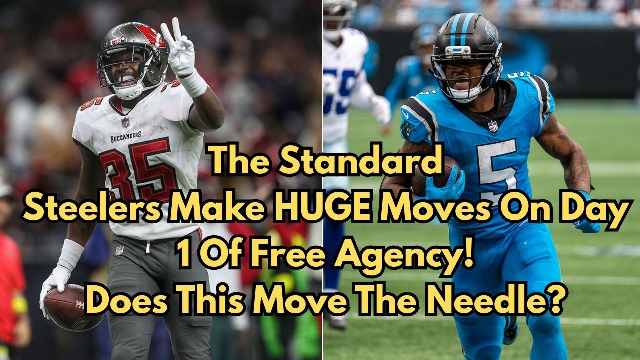 The Steelers Made HUGE MOVES On Day 1 Of NFL Free Agency! Do These Moves Move The Needle In 2026?