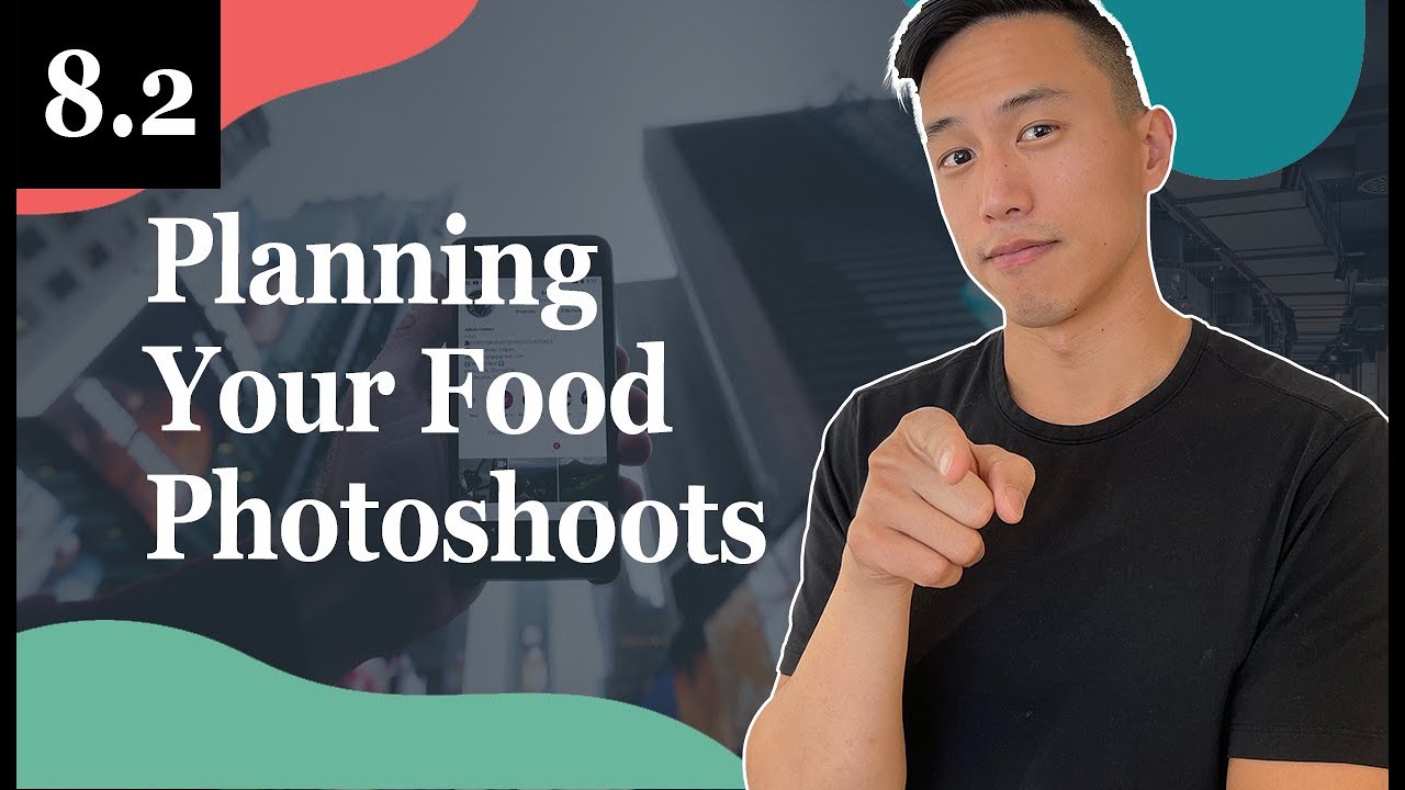 Как ЛЕГКО спланировать фотосессию еды — 8.2 Программа Foodiepreneur’s Finest