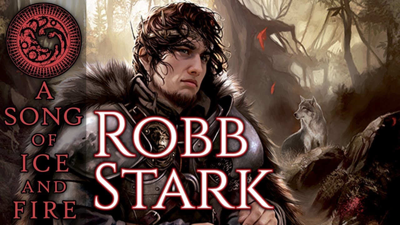 Rise and Fall of the Young Wolf: The Robb Stark Story - A Song of Ice and Fire - A Game of Thrones