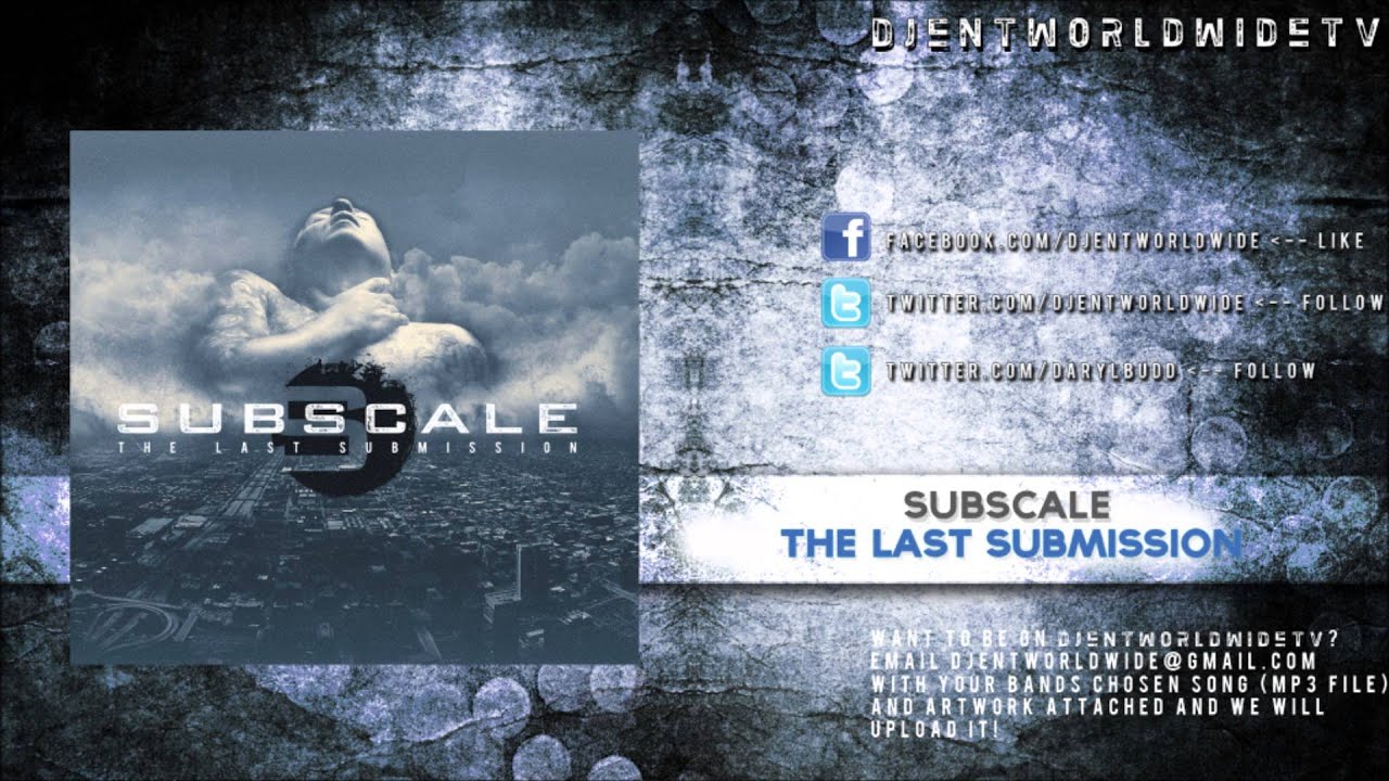 Subscale - The Last Submission