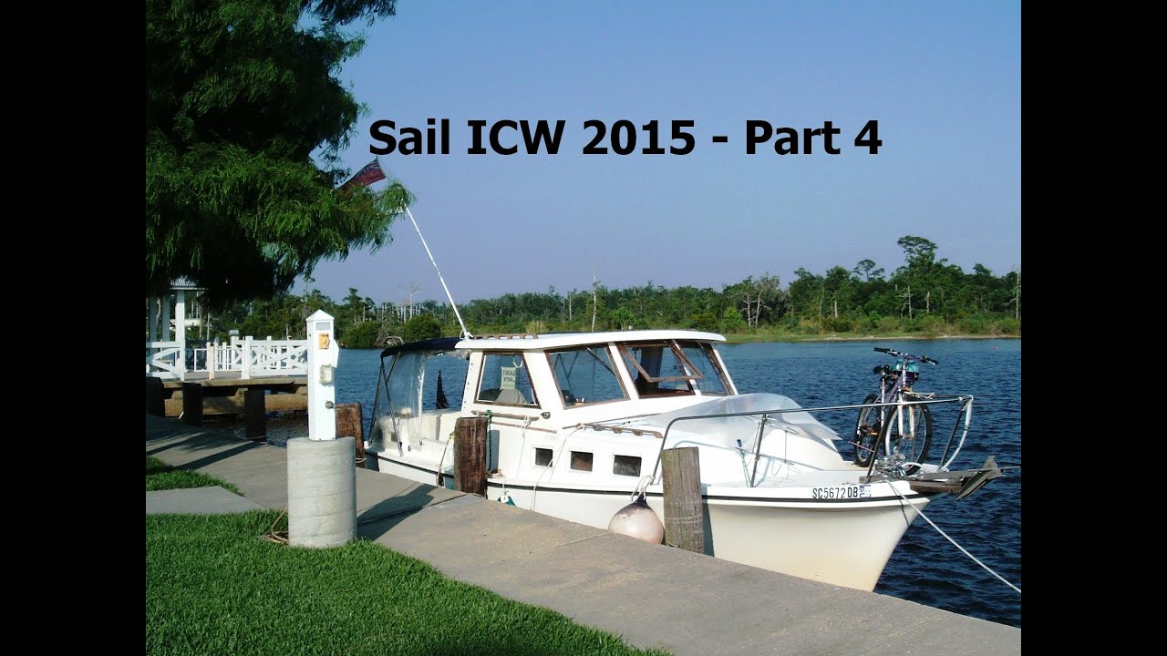 Sail the ICW - 2015 - Part 4