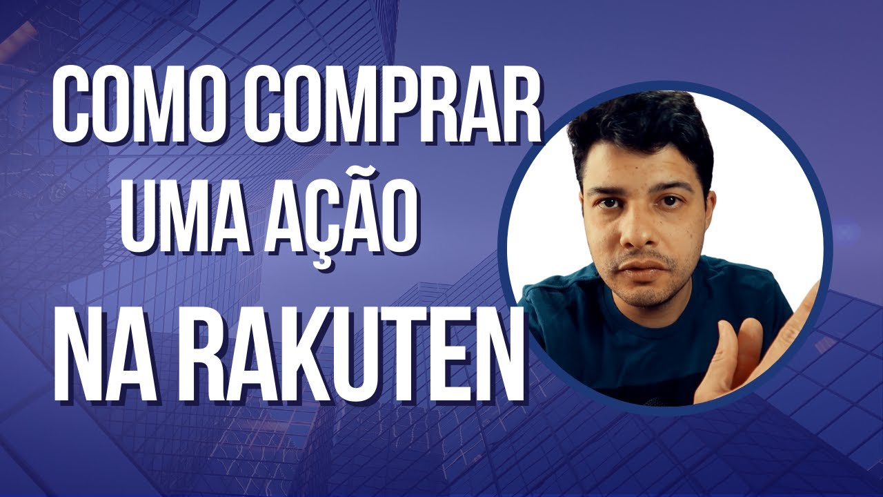 Como comprar uma ação na RAKUTEN. |Série rumo ao milhão |Finanças no Japão |Investimentos no Japão
