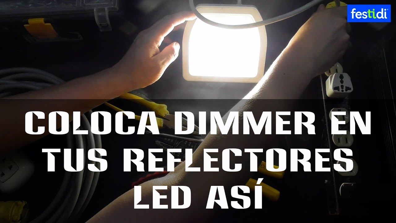 🎥🎤 Colocando dimmer en reflectores led - Gran solución a tomar en cuenta