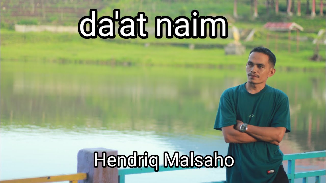DAAT NAIM - Hendriq Malsaho