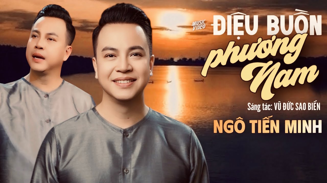 ĐIỆU BUỒN PHƯƠNG NAM (Vũ Đức Sao Biển) - NGÔ TIẾN MINH | Nhạc Dân Ca Nam Bộ Cực Hay Và Cảm Xúc