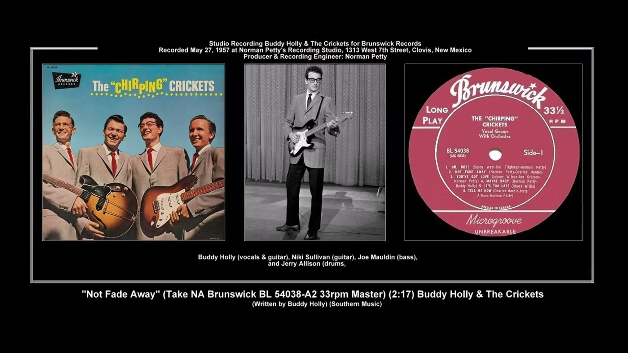 *(1957) Brunswick BL 54038-A2 ''Not Fade Away'' (Take NA 33rpm Master) Buddy Holly & THe Crickets
