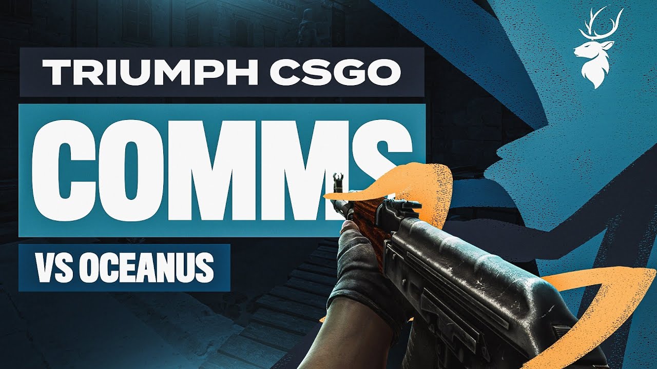 Triumph CS:GO Comms vs Oceanus